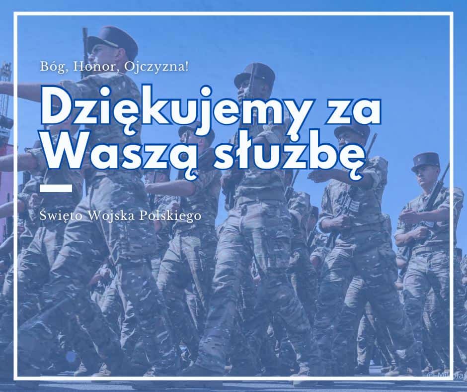 15 sierpnia – Święto Wojska Polskiego i Wniebowzięcia Najświętszej Maryi Panny