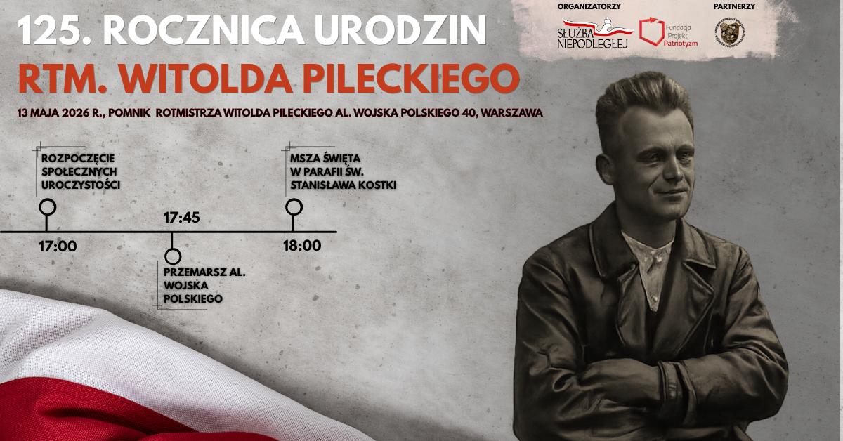 Zaproszenie na 125. rocznicę urodzin Rotmistrza Witolda Pileckiego