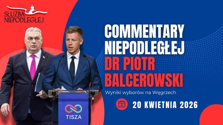 CommentaryNiepodległej: Wybory na Węgrzech i konsekwencje dla Polski